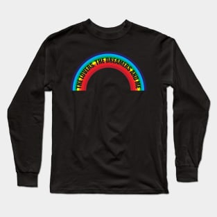 The Lovers, The Dreamers, & Me! Long Sleeve T-Shirt